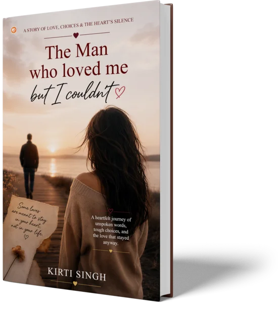 The Man who loved me but I couldn’t
